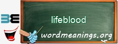 WordMeaning blackboard for lifeblood